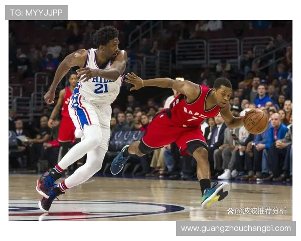 2019年季后赛猛龙对阵76人精彩回顾与赛季亮点分析